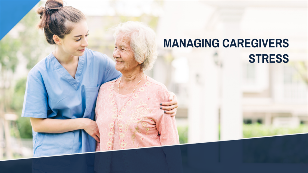 Managing caregivers stress