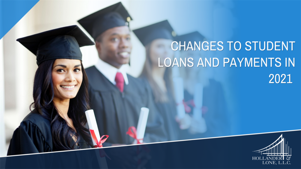 Changes to student loans and payments in 2021