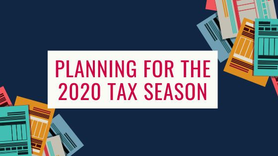 Planning for the 2020 tax season