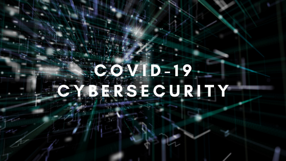 Covid-19  cybersecurity